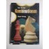 (Schach- Sah) - Kombinationen - Kurt Richter * Ein Lehrbuch der Mittelspiel -Taktik mit 404 praktischen Beispielen (Un manual de tactici de mijloc joc cu 404 de exemple practice) (Schach- Sah) - Kombinationen - Kurt Richter * Ein Lehrbuch der Mittelspiel -Taktik mit 404 praktischen Beispielen (Un manual de tactici de mijloc joc cu 404 de exemple practice)